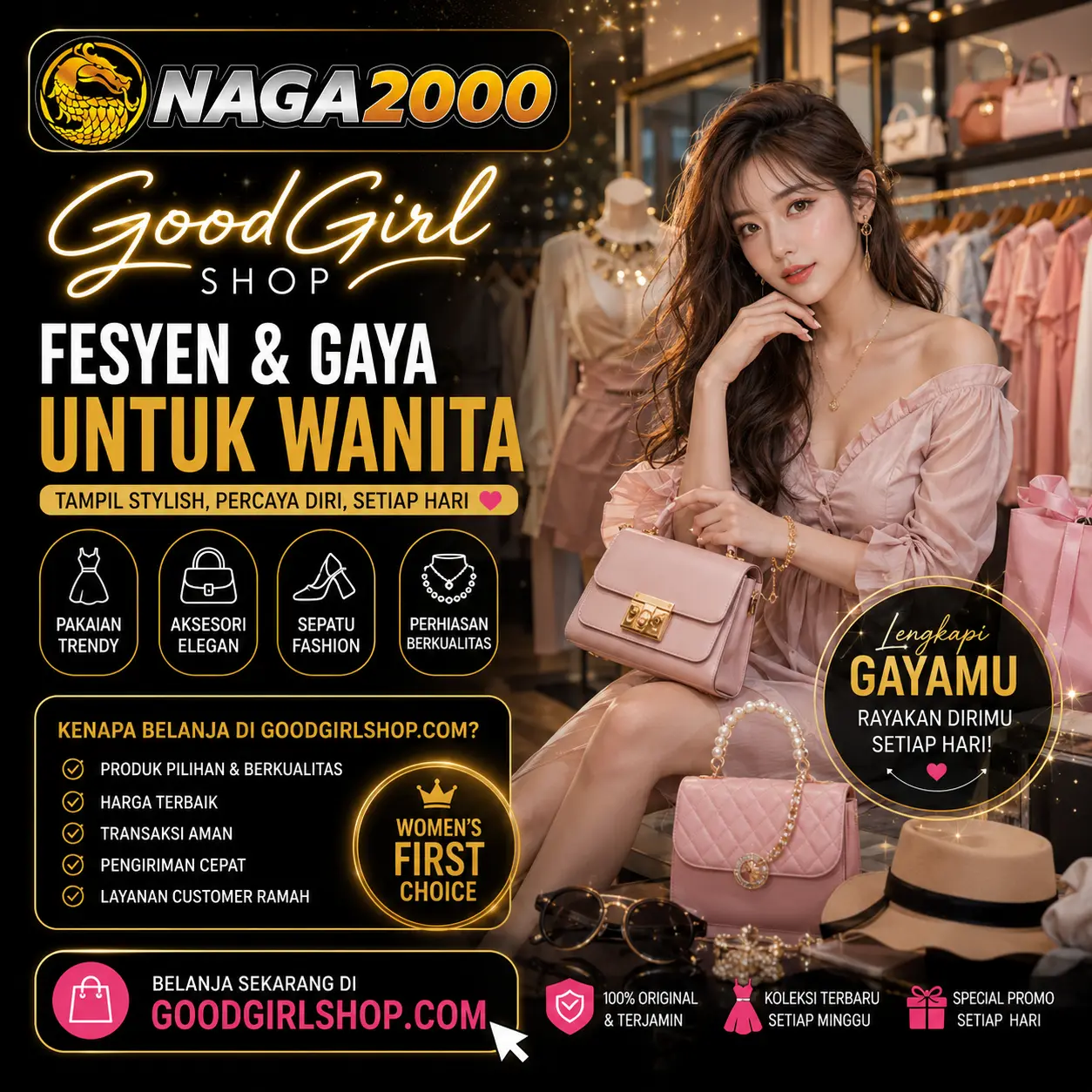 NAGA2000 Good Girl Shop: Platform Fesyen Wanita Terlengkap untuk Pakaian dan Aksesori Elegan